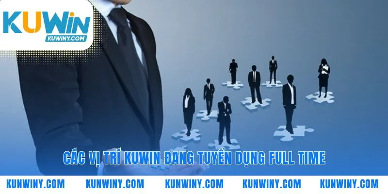 Đâu là vị trí tuyển dụng dành riêng cho bạn