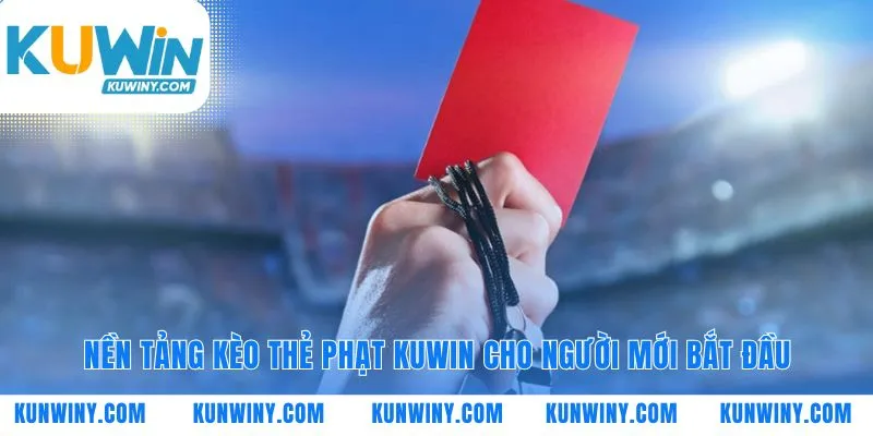 Bước đầu tiên để bạn hiểu ngôn ngữ của kèo thẻ phạt